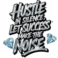 Hustle in Silence DTF ready to press iron on transfer for clothing t-shirts and hoodies