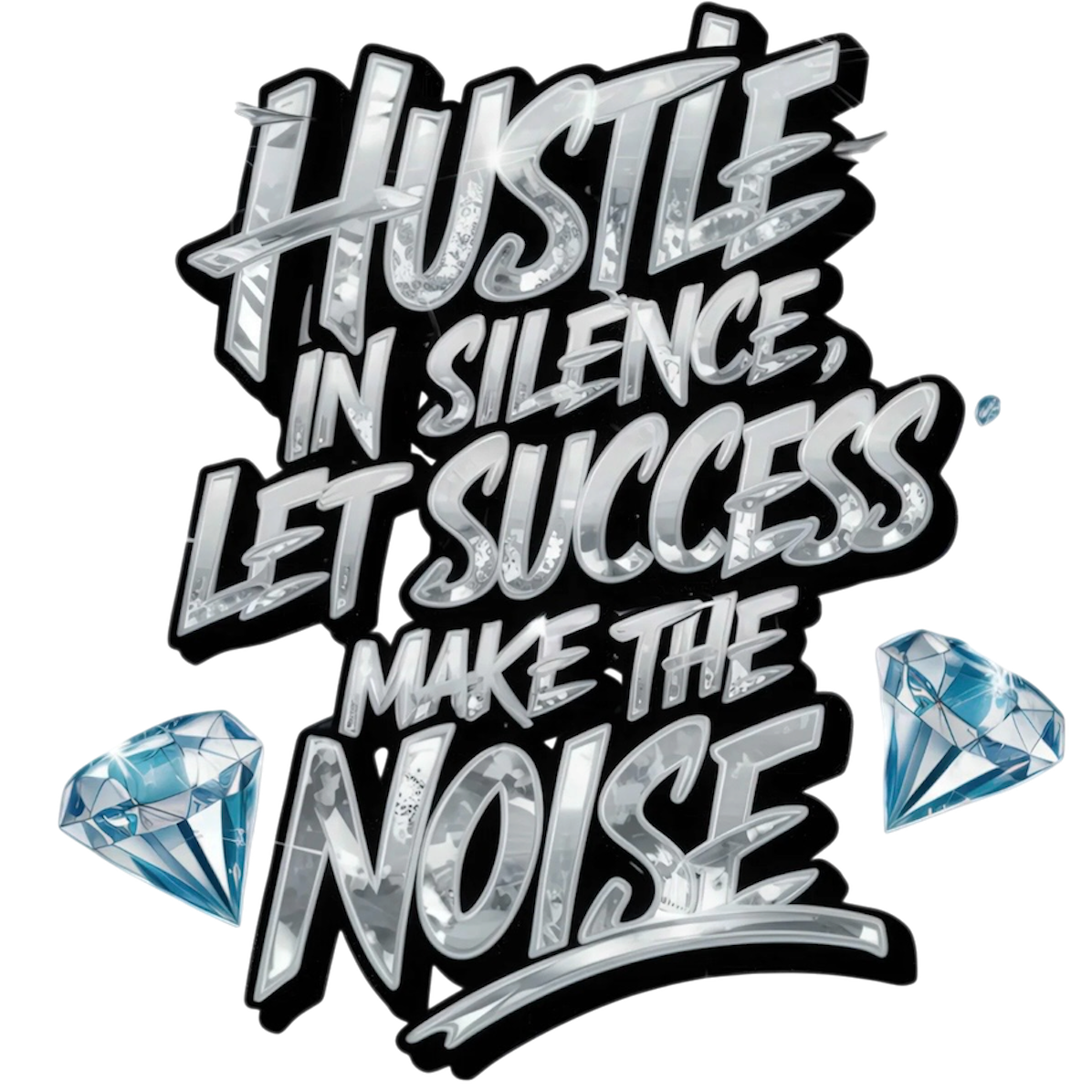 Hustle in Silence DTF ready to press iron on transfer for clothing t-shirts and hoodies