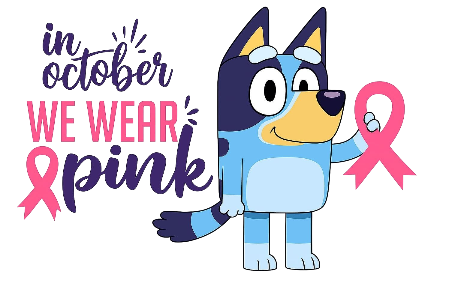 Bluey In October We Wear Pink Breast Cancer Awareness DTF ready to press iron on transfer for clothing t-shirts and hoodies