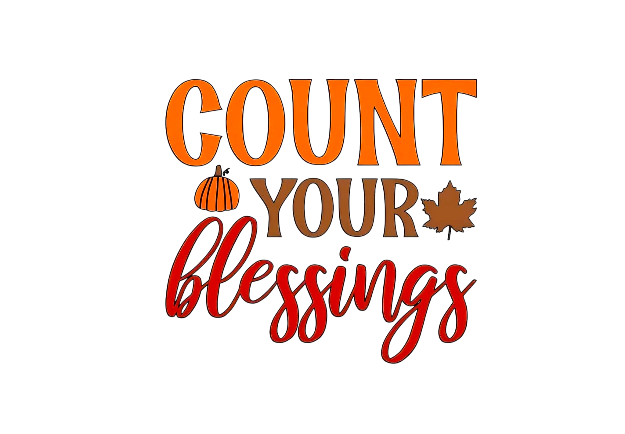 Count Your Blessings Thanksgiving DTF ready to press iron on transfer for clothing t-shirts and hoodies