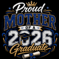 Mother of a 2026 graduate DTF ready to iron on transfer for clothing t-shirts and hoodies