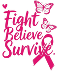 Fight Believe Survive Breast Cancer Awareness DTF ready to press iron on transfer for clothing t-shirts and hoodies