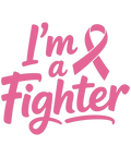 I'm a Fighter Breast Cancer Awareness DTF ready to press iron on transfer for clothing t-shirts and hoodies