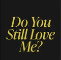 Ella Mai do you still love me text only concert DTF Ready to press iron on transfer for clothing t-shirts and hoodies