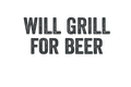 Will Grill for BEER DTF iron on transfer for clothing t-shirts etc