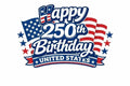 Happy 250th Birthday America 4th of July DTF ready to press iron on transfer for clothing t-shirts and hoodies