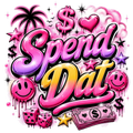 SPEND DAT pink smiley DTF ready to press iron on transfer for clothing t-shirts and hoodies