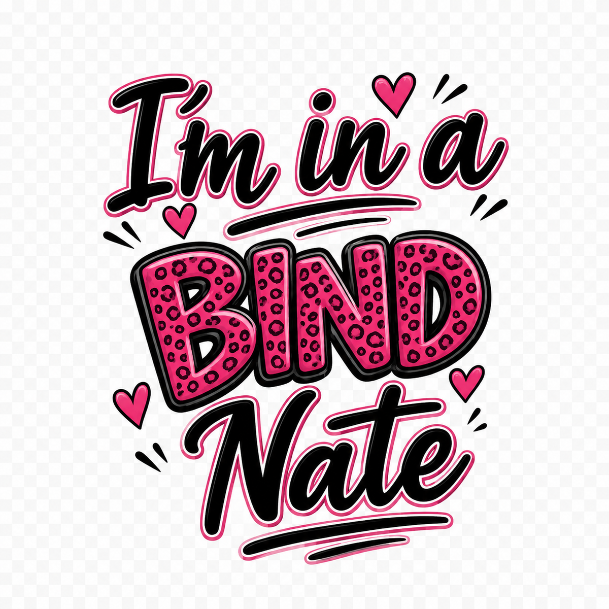 I’m in a Bind Nate DTF ready to press iron on transfer for clothing t-shirts and hoodies