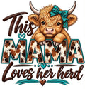 This Mama Loves Her Herd cows turquoise DTF ready to press iron on transfer for clothing t-shirts and hoodies