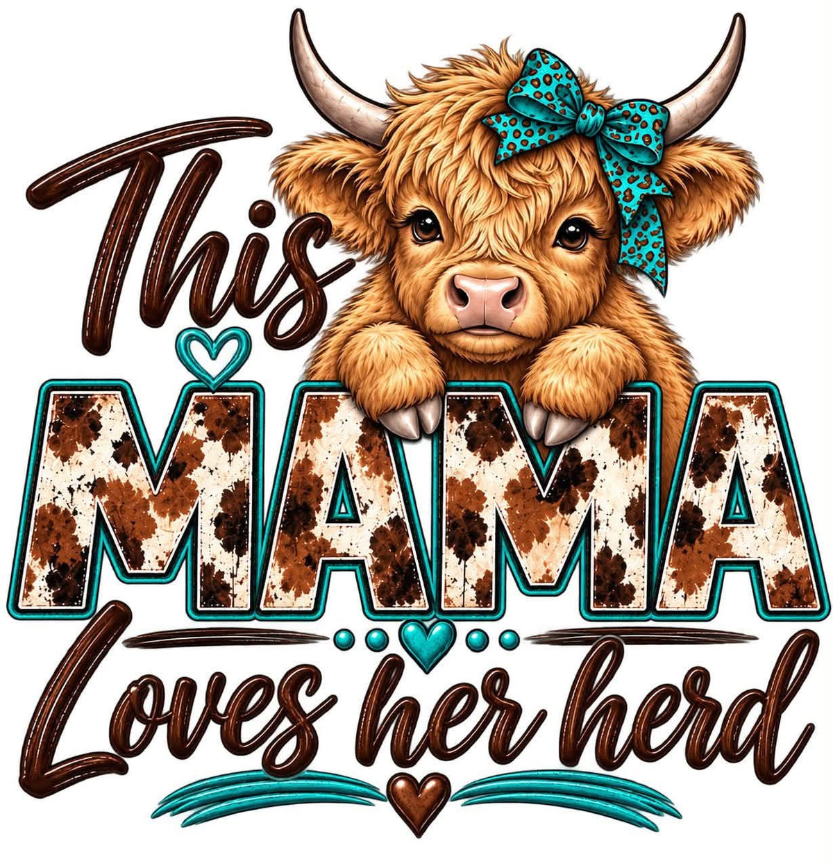 This Mama Loves Her Herd cows turquoise DTF ready to press iron on transfer for clothing t-shirts and hoodies