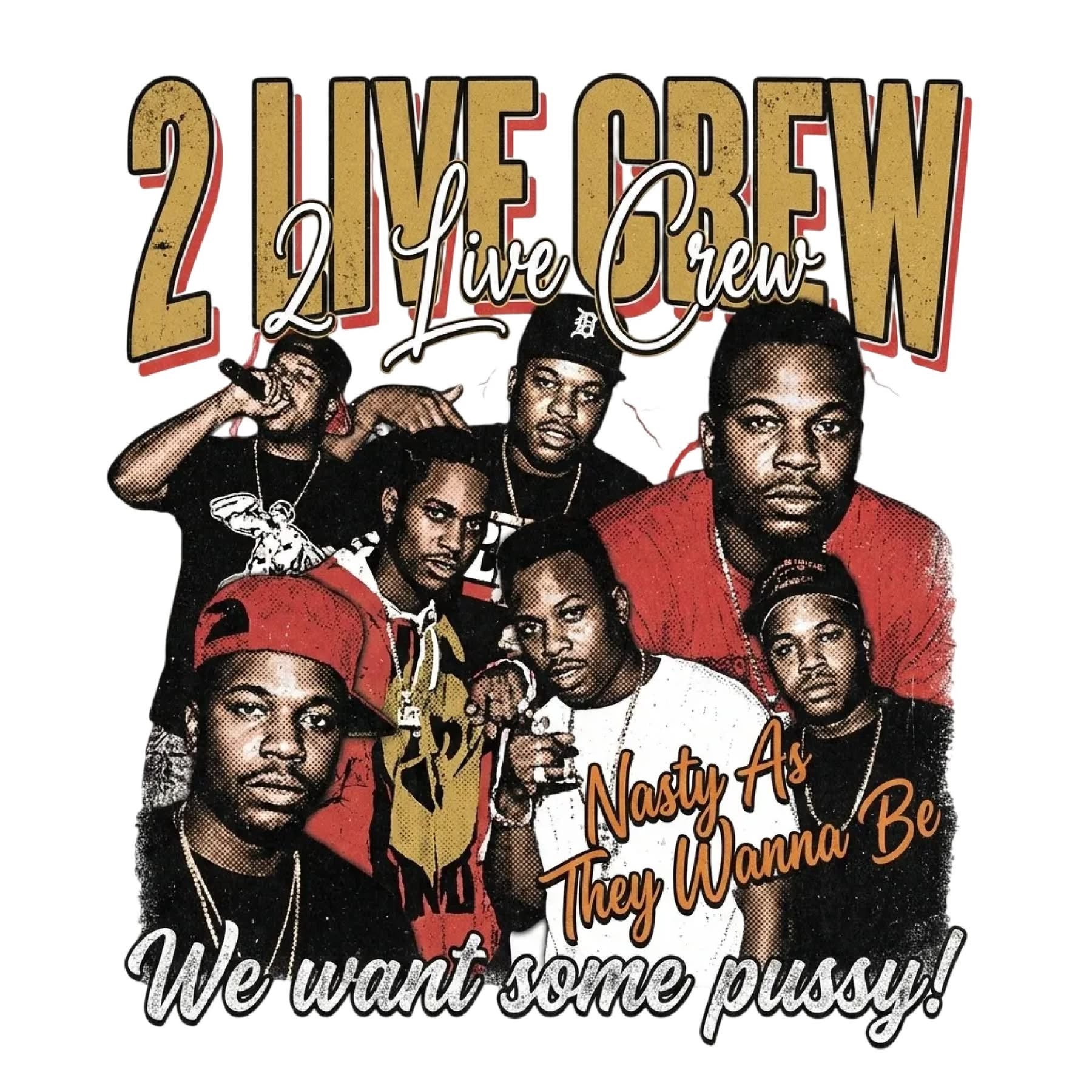 2 Live Crew DTF ready to press iron on transfer for clothing t-shirts and hoodies
