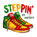 Steppin' into Juneteenth DTF ready to press iron on transfer for clothing t-shirts and hoodies
