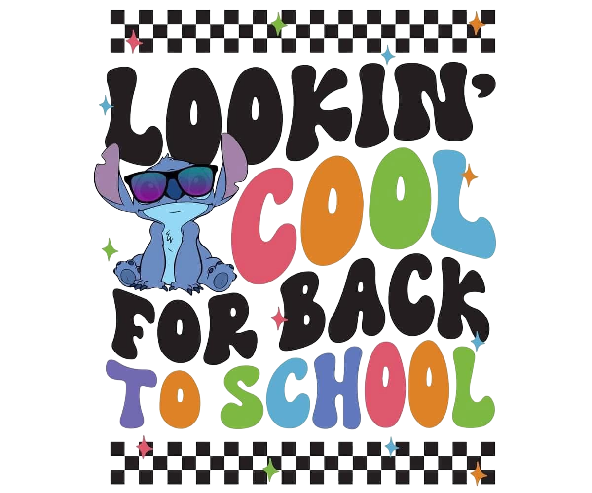 Looking Cool for Back to School Stitch DTF ready to press iron on transfer for clothing t-shirts and hoodies