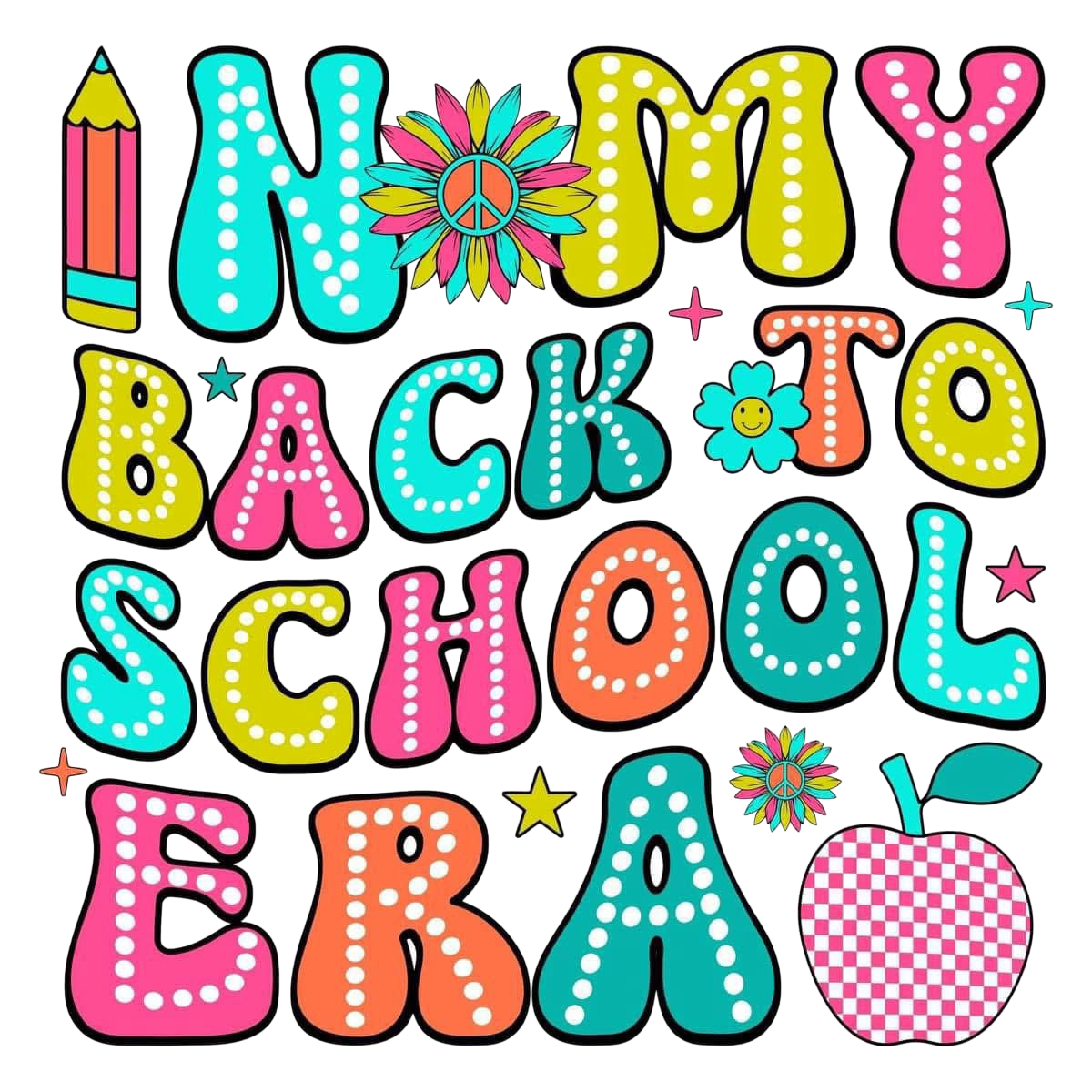 In My Back to School Era DTF ready to press iron on transfer for clothing t-shirts and hoodies