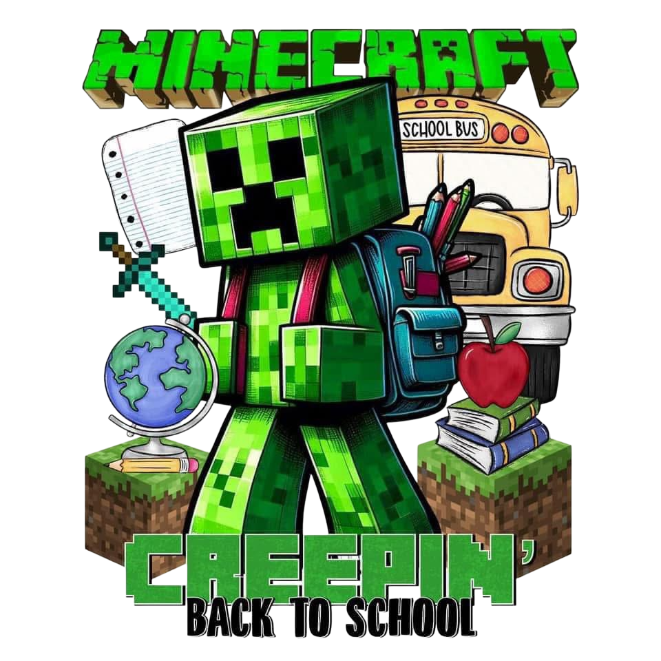 Minecraft Back to School DTF ready to press iron on transfer for clothing t-shirts and hoodies