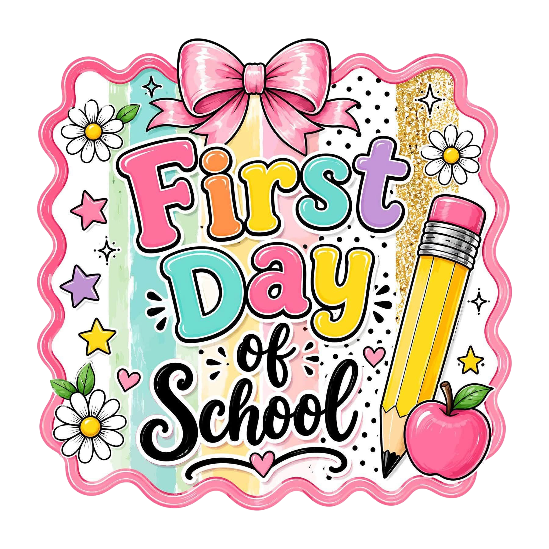 First Day of School DTF ready to press iron on transfer for clothing t-shirts and hoodies