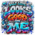 Self Love Looks good ON me DTF ready to press iron on transfer for clothing t-shirts and hoodies