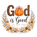 God is Good Fall DTF ready to press iron on transfer for clothing t-shirts and hoodies