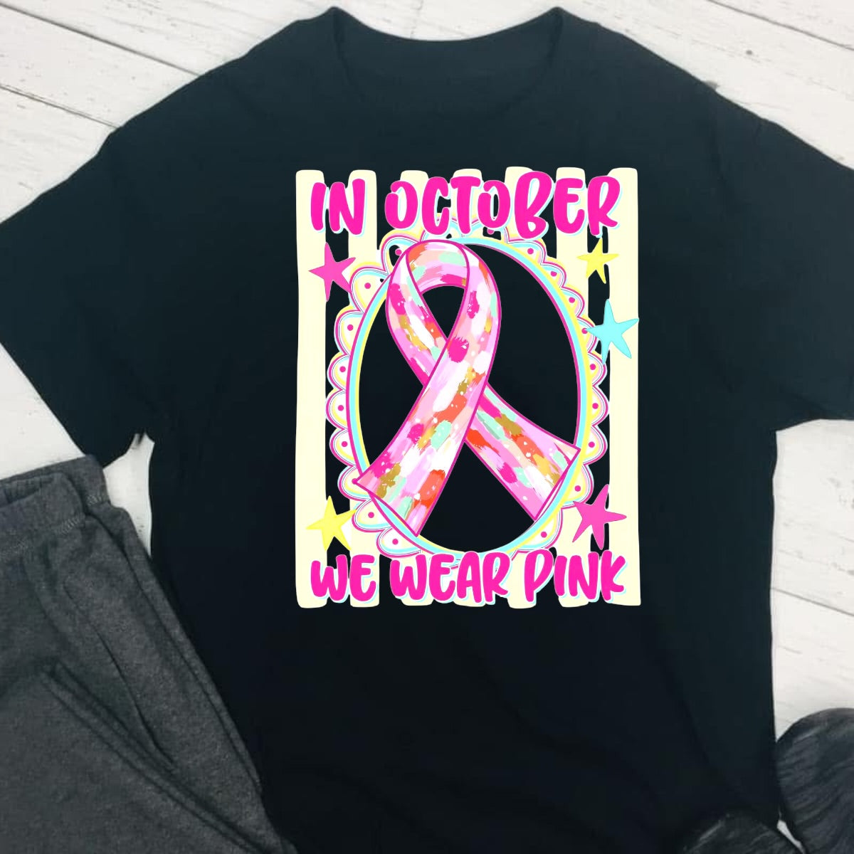 In October We Wear Pink Breast Cancer Awareness DTF T-Shirt