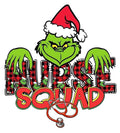 The Grinch Christmas Nurse Squad DTF ready to press iron on transfer for clothing t-shirts and hoodies