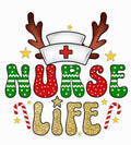 Nurse Life Christmas Nurse DTF ready to press iron on transfer for clothing t-shirts and hoodies