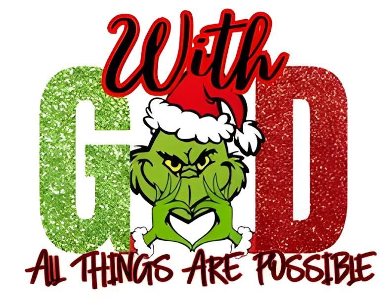 The Grinch With God Christmas DTF ready to press iron on transfer for clothing t-shirts and hoodies