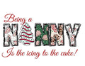 Being A Nanny Christmas DTF ready to press iron on transfer for clothing t-shirts and hoodies