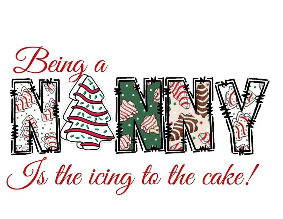 Being A Nanny Christmas DTF ready to press iron on transfer for clothing t-shirts and hoodies