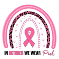 In October We Wear Pink Breast Cancer Awareness DTF ready to press iron on transfer for clothing t-shirts and hoodies