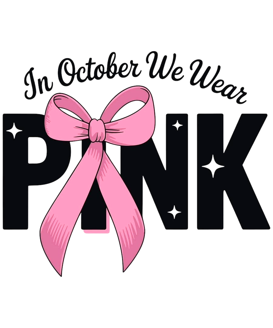 In October We Wear Pink Breast Cancer Awareness DTF ready to press iron on transfer for clothing t-shirts and hoodies
