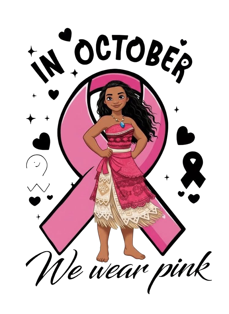 In October We Wear Pink Breast Cancer Awareness Moana DTF ready to press iron on transfer for clothing t-shirts and hoodies