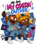 Me and My Cousin Outside Rugrats DTF ready to press iron on transfer for clothing t-shirts and hoodies