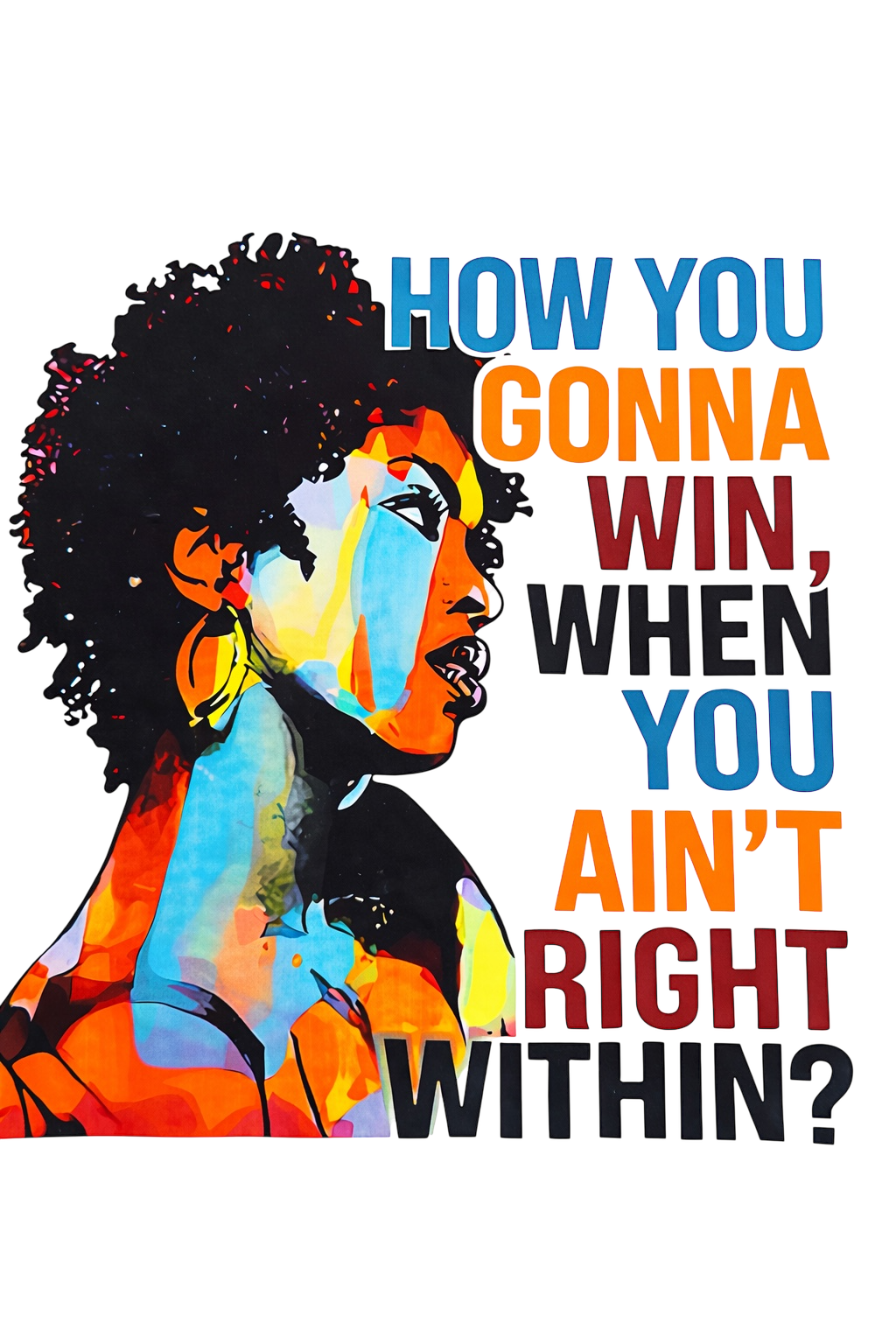 "How You Gonna Win" Ready to Press DTF Transfer (Transfer Only)