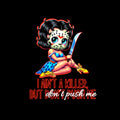 I Ain't No Killer but Don't Push Me Halloween DTF ready to press iron on transfer for clothing t-shirts and hoodies