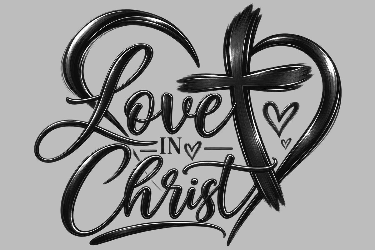 Love in Christ DTF ready to press iron on transfer for clothing t-shirts and hoodies