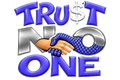 Trust No One DTF ready to press iron on transfer for clothing t-shirts and hoodies
