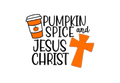 Pumpkin Spice and Jesus Christ Thankful DTF ready to press iron on transfer for clothing t-shirts and hoodies