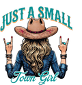 Just a small town girl Rodeo Cowgirl DTF ready to press iron on transfer for clothing t-shirts and hoodies