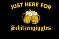 Oktoberfest Just here for Schitzengiggles DTF ready to press iron on transfer for clothing t-shirts and hoodies