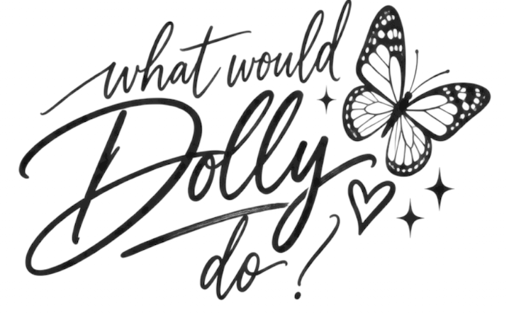 What Would Dolly Do? Dolly Parton DTF ready to press iron on transfer for clothing t-shirts and hoodies