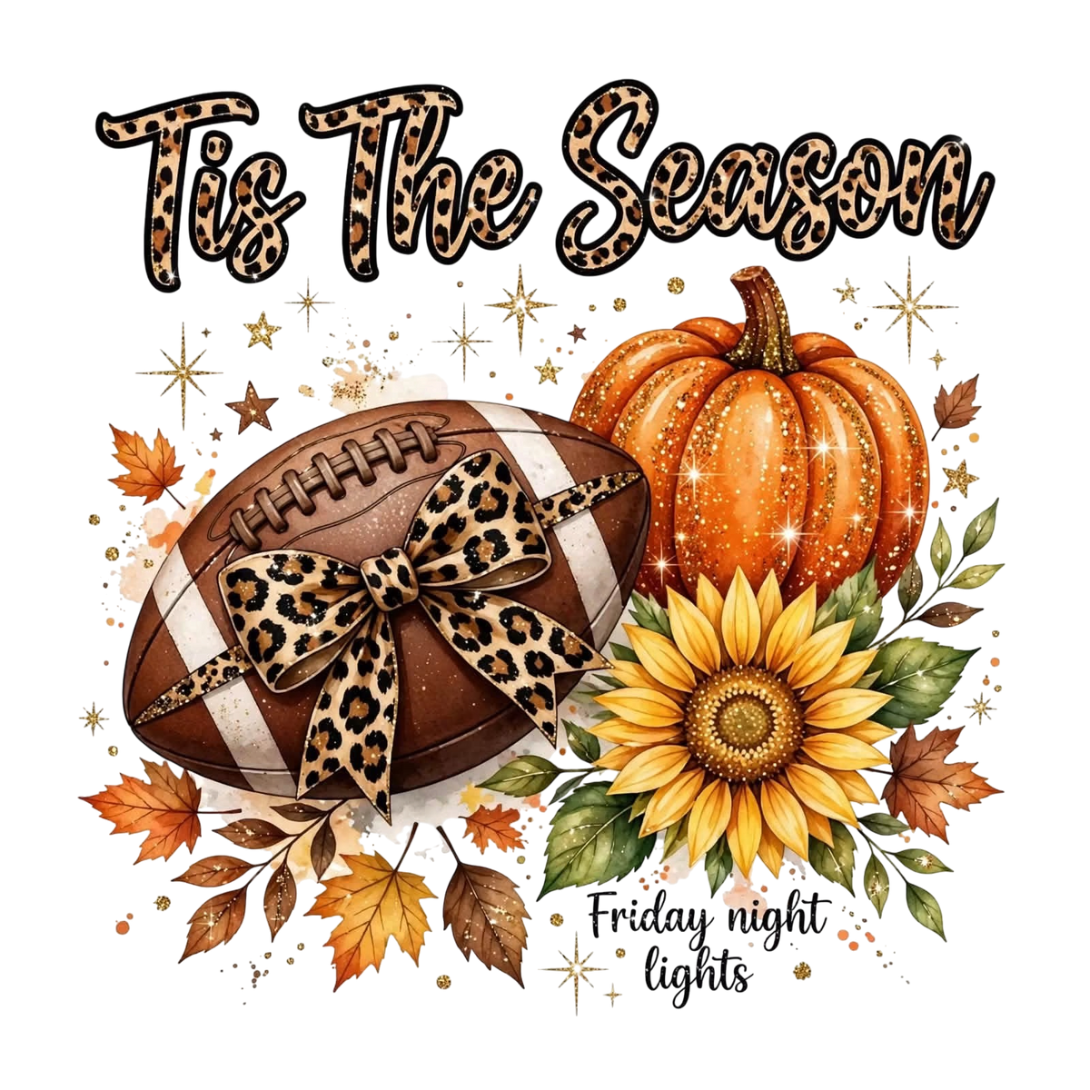 Tis the Season Fall Football DTF ready to press iron on transfer for clothing t-shirts and hoodies